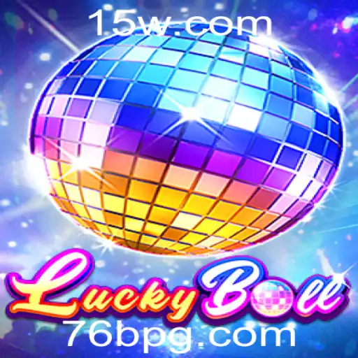 Descubra o Fascinante Mundo do Jogo LuckyBall com a Chave 76b
